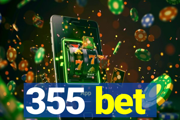 355 bet